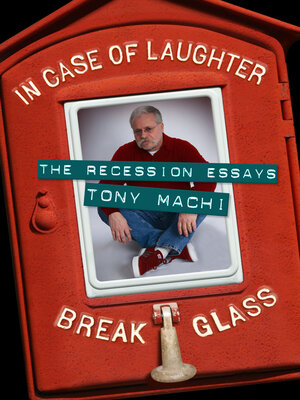 cover image of In Case of Laughter, Break Glass: the Recession Essays